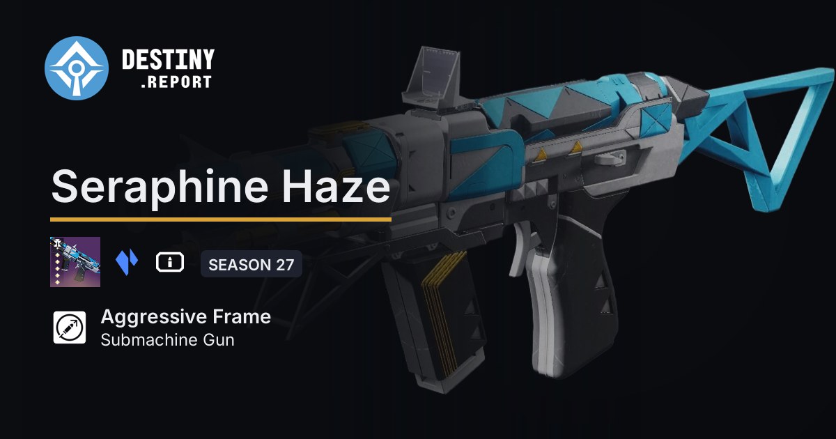 Seraphine Haze - Destiny 2 Aggressive Frame Submachine Gun - Destiny Report