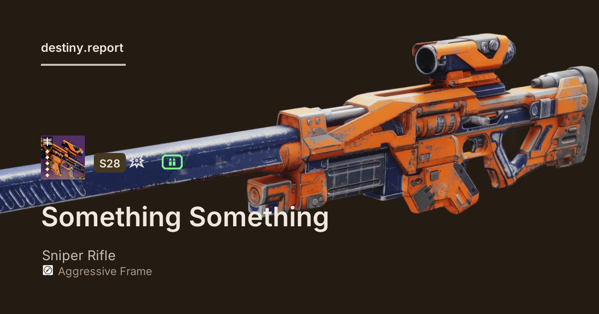 Something Something - Destiny 2 Aggressive Frame Sniper Rifle - Destiny ...