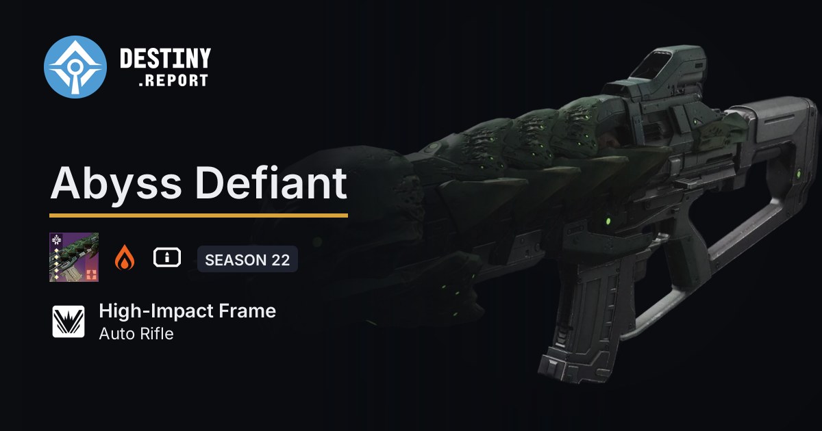Abyss Defiant - Destiny 2 High-Impact Frame Auto Rifle - Destiny Report