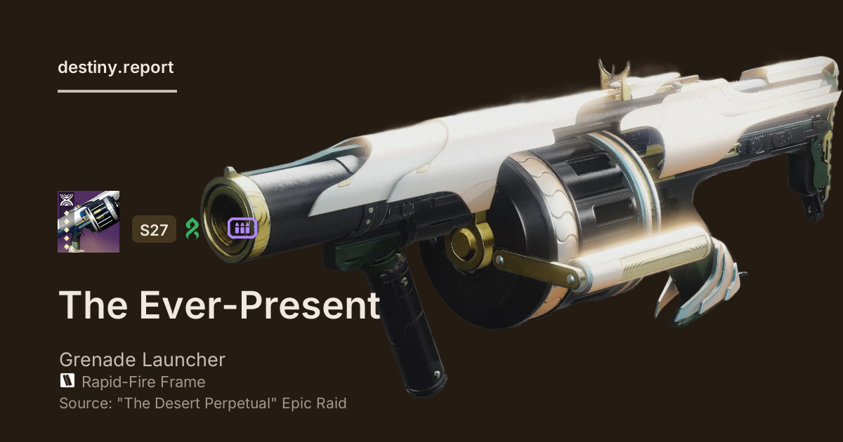 The Ever-Present - Destiny 2 Rapid-Fire Frame Grenade Launcher ...