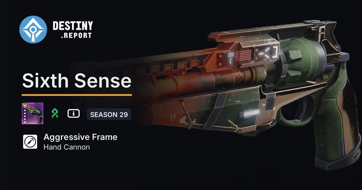 Sixth Sense - Destiny 2 Aggressive Frame Hand Cannon - Destiny Report