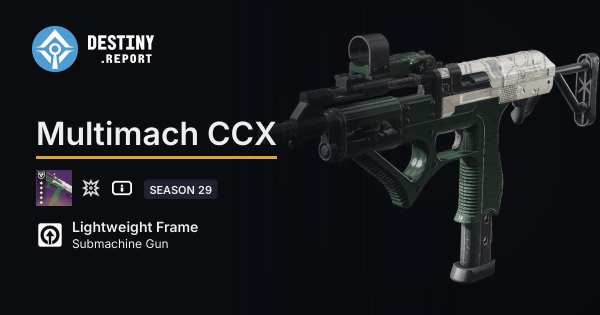 Multimach Multimach CCX - Destiny 2 Lightweight Frame Submachine Gun - Destiny Report